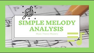 Simple Melody Analysis - Wild Mignonette (Intervals, time/key signature, musical terms and signs...)