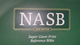 Super Giant Print NASB 2020: My quick take!