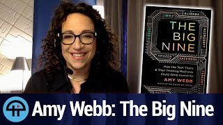 Amy Webb: The Big Nine and the G MAFIA