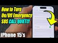 iPhone 15/15 Pro Max: How to Turn On/Off Emergency SOS CALL QUIETLY
