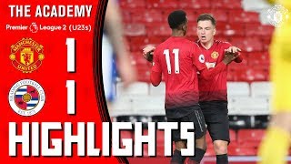 The Academy | U23 Highlights | Manchester United 1-1 Reading