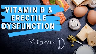 Vitamin D and Erectile Dysfunction | Learn about role of vitamin D in COVID 19 and ED