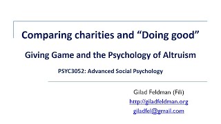 Comparing charities and doing good: Giving game and the psychology of altruism | Week 8 ASP 2024