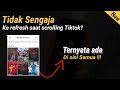 Cara melihat video Tiktok yang tidak sengaja ke skip