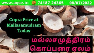 மல்லசமுத்திரம் கொப்பரை ஏலம் | 08/07/2022 Mallasamudram Copra Sale Price | Copra Busines News | Agri