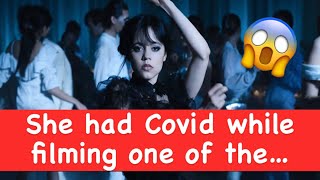 Jenna Ortega had Covid while filming one of the most famous scenes..