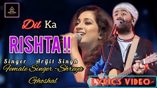 Main Rahoon Na Main Tere Bina Arijit Singh | Shreya Ghoshal Lyrics by Irshad Kamil Lyrics Video