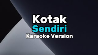 Karaoke Version || Kotak - Sendiri (tanpa vokal)