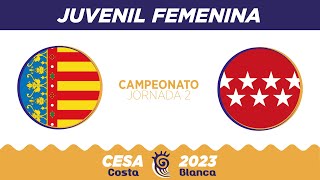 #CESACostaBlanca2023 - Juvenil Femenina | Comunitat Valenciana  🆚 Madrid