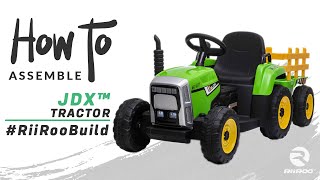 RiiRoo 2020 JDX™ Tractor with Trailer Licensed 12v Kids Electric Ride On Car Assembly Instructions