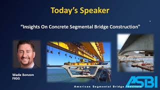 Insights on Concrete Segmental Bridge Construction