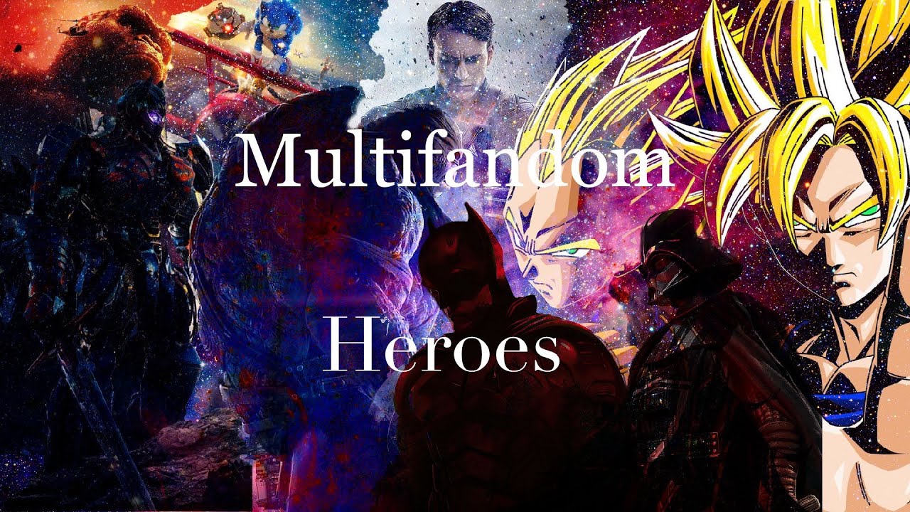 Multifandom Heroes We Could Be Youtube Music