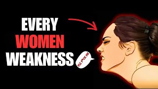 11 SHOCKING Weaknesses Every Man Should Know About Women