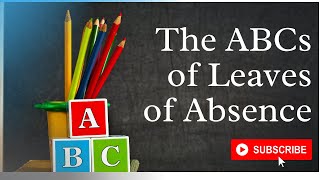 The ABCs of Leaves of Absence | Employment Laws