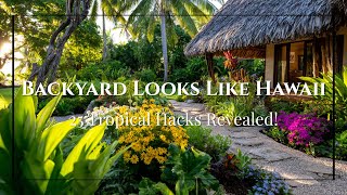 Tropical-Themed Backyard Hacks in 2025 So Amazing Your Neighbors Will Think You Moved to Hawaii!