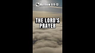 The Lord's Prayer: Our Father Which Art in Heaven (KJV)