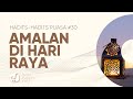 Ibadah-ibadah di Hari Raya - Hadits-hadits Puasa 30 - Audio Dakwah Yufid TV