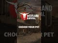 Teaser Trailer — Choose your pet! #shorts #westlandsurvival