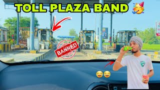 TOLL PLAZA BAND || DHURI \u0026 LUDHIANA 🚫😍