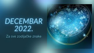 DECEMBAR 2022.- Astrološki aspekti za sve zodijačke znake