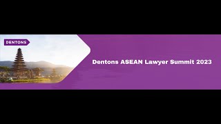 Dentons ASEAN Lawyers Summit 2023 in Bali