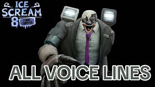 ICE SCREAM 8 : FINAL CHAPTER- ALL VOICE LINES BORIS😱🤑...