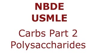 Carbohydrates Part 2 - NBDE Biochemistry