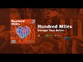 Hundred Miles - Stronger Than Before (Official Lyric Video)