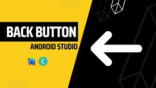 How to Create Back Button in Appbar Android Studio | Show Back Button in Child Activity | Fahim