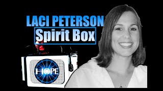Laci Peterson Spirit Box| Her And Her Son Come Through