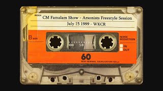 CM Famalam Show - Arsonists Freestyle Session - July 15 1999 WKCR