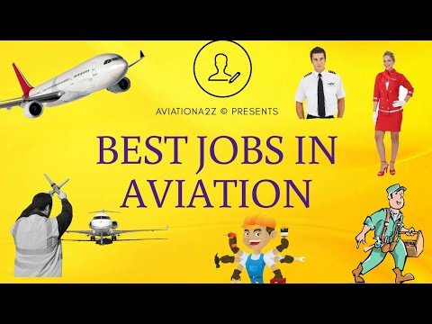 TOP BEST JOBS IN THE AVIATION | AVIATIONA2Z | - YouTube