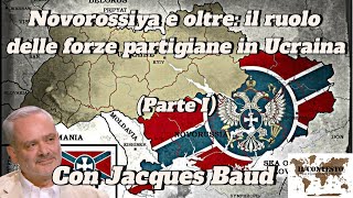 Novorossiya e oltre:  il ruolo delle forze partigiane in Ucraina (Parte I) | Jacques Baud