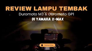 Review Lampu Tembak Yamaha X-MAX Duromoto M3 dan GP1/Yamaha X-MAX