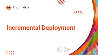 Incremental Deployment
