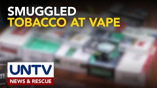 Smuggled na tobacco at vapor products sa bansa, patuloy ang pagtaas ayon sa BOC