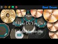 Real Drum Cover DJ How Do You Do x Lalala Muskurane