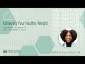 Know Your Numbers - Achieving Your Healthy Weight - November 13, 2024