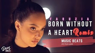 Faouzia - Born Without a Heart (MusicBeats)