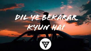 Dil Ye Bekarar Kyun Hai (Lyrical) - Mohit Chauhan And Shreya Ghoshal - Players