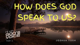 HEARING GOD'S VOICE [Part 2] - Joshua Tosh | ReBrand House