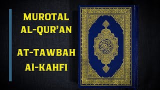 MUROTTAL SURAH AT-TAWBAH DAN AL-KAHFI DI SERTAI SUARA AIR MENGALIR (ahmad al shalabi)