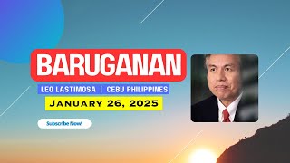 Baruganan ni Leo Lastimosa  |  January 26, 2025