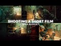 Shooting a Short Film On A Budget - Behind The Scenes