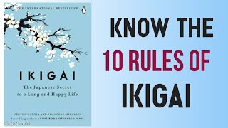 Know the 10 Rules of Ikigai|| Ikigai book in hindi||