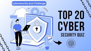 Top 20 Cybersecurity Questions You Must Know! | Test Your Knowledge | BitsNBytesQuiz