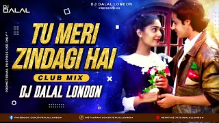 Tu Meri Zindagi Hai | Club Remix | Dj Dalal London | Kumar Sanu | Aashiqui | 90s Bollywood Hit Song