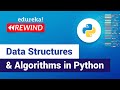 Data Structures & Algorithms in Python | Data Structures in Python | Edureka | Python Rewind- 1