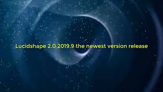 Lucidshape 2.0 2019.9 the newest version release