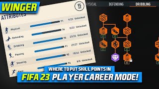 (Winger - LW/RW) WHERE TO PUT SKILL POINTS IN FIFA 23 MY PLAYER CAREER MODE!!
